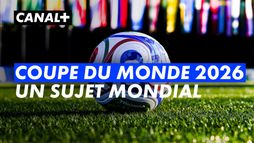 Coupe du monde 2026 : un sujet mondial