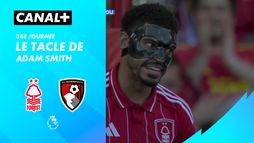 Le tacle de Adam Smith contre Nottingham (76')