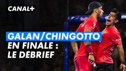 Galán/Chingotto en finale : le débrief