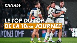 Le top du top de la 10ème journée du TOP 14