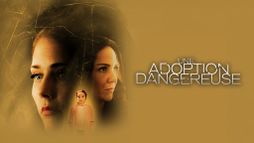Une adoption dangereuse