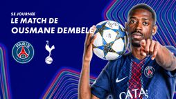 Focus sur le match de Ousmane Dembélé contre Tottenham Hotspur