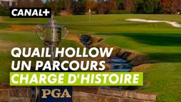 Quail Hollow, un parcours chargé d'histoire - Pga Championship
