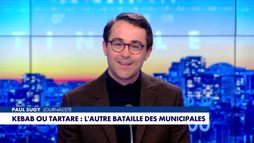 L'édito de Paul Sugy : «Kebab ou tartare : l'autre bataille des municipales»
