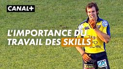 L'importance du travail des skills