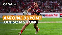 Maître à jouer du Stade Toulousain, Antoine Dupont était partout, même à la finition d'un essai en première période.