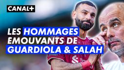 Guardiola et Salah disent ADIEU à la Premier League - Les hommages émouvants