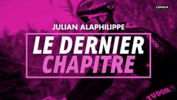 Julian Alaphilippe - Le dernier chapitre