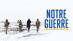 Notre guerre