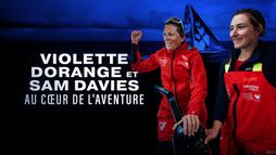 Violette Dorange et Sam Davies, au coeur de l'aventure