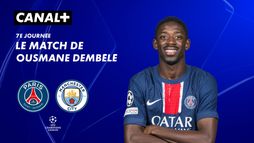 Focus sur le match de Ousmane Dembélé contre Man. City