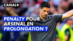 Ligue des champions : Arsenal aurait-il dû avoir un pénalty en prolongation ?