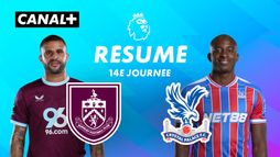 Le résumé de Burnley / Crystal Palace
