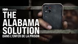 The Alabama Solution : dans l’enfer de la prison