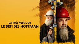 La ruée vers l'or : le défi des Hoffman