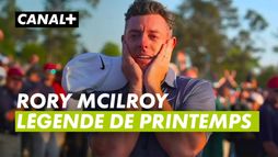Rory McIlroy légende de printemps - Masters