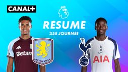 Le résumé de Aston Villa / Tottenham Hotspur