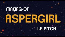 Bonus : Making of Aspergirl - le pitch sur CINÉ+ OCS