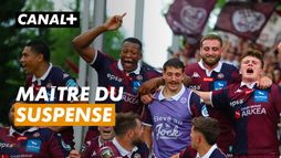 BORDEAUX-BÈGLES, MAÎTRE DU SUSPENSE