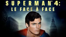 Superman 4 : le face à face