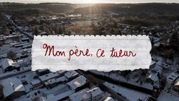 Mon père, ce tueur