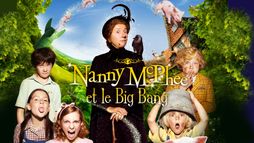 Nanny McPhee et le Big Bang