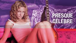 Presque célèbre