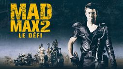 Mad Max 2 : le défi