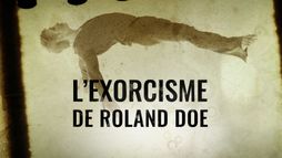 L'exorcisme de Roland Doe