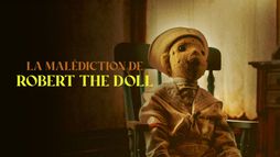 La malédiction de Robert the Doll