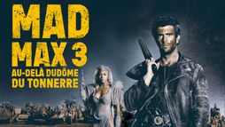 Mad Max 3 : Au-delà du dôme du tonnerre