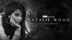 Natalie Wood: What Remains Behind