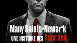 Many Saints Of Newark - Une histoire des Soprano