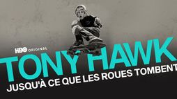 Tony Hawk : Jusqu'à ce que les roues tombent