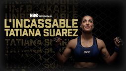 L'incassable Tatiana Suarez