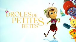 Drôles de petites bêtes