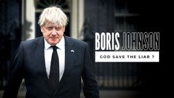 Boris Johnson : God Save the Liar ?