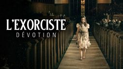 L'exorciste - Dévotion