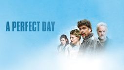 A perfect day, un jour comme un autre