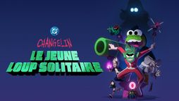 Changelin, le jeune loup solitaire