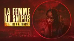 La femme du sniper : fusillade à Washington