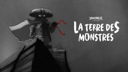 Ninjago Legends : La Terre des Monstres