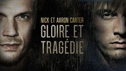Nick et Aaron Carter : gloire et tragédie