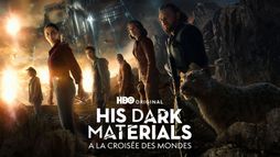 His Dark Materials - A la croisée des mondes