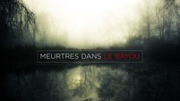 Meurtres dans le bayou