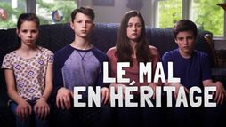 Le Mal En Héritage