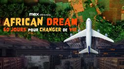 African Dream : 60 jours pour changer de vie