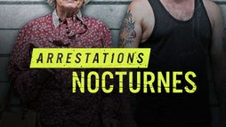 Arrestations nocturnes