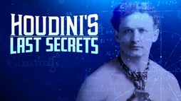 Les derniers secrets d'Houdini