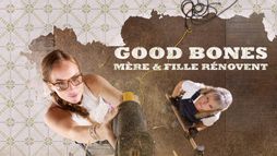 Good Bones : mère & fille rénovent